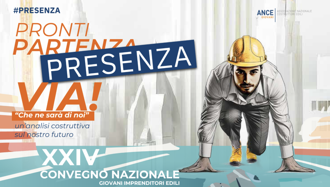 Convegno annuale ANCE Giovani - Pronti, Presenza, Via!